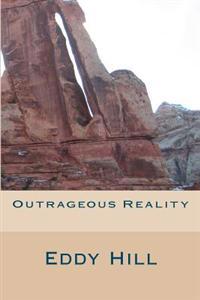 Outrageous Reality: Simple Solutions toOur Country's Problems