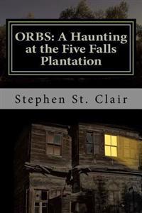 A Haunting at Five Falls Plantation