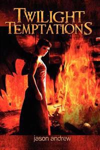 Twilight Temptations: Tales of Lust, Dark Desire, and Magic
