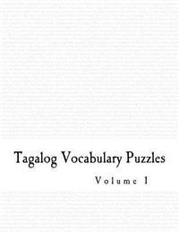 Tagalog Vocabulary Puzzles - Volume 1
