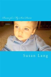 Poems for My Son Davis: The Little Subtle Ways He Educates Me