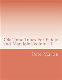 Old Time Tunes for Fiddle and Mandolin