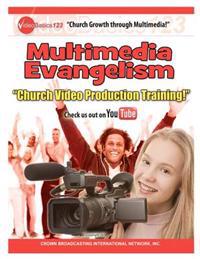 Church Growth Through Multimedia