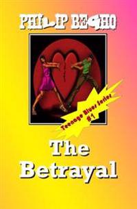 The Betrayal: Teenage Blues Series
