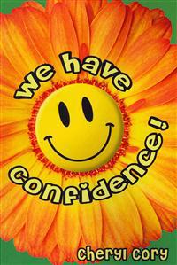 We Have Confidence!