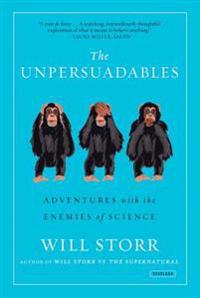 The Unpersuadables