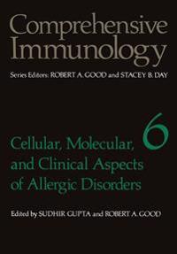 Cellular, Molecular, and Clinical Aspects of Allergic Disorders
