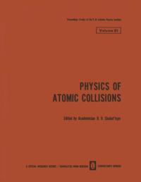 Physics of Atomic Collisions / Fizika Atomnykh Stolknovenii / ?????? ??????? ????????????