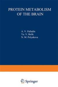 Protein Metabolism of the Brain