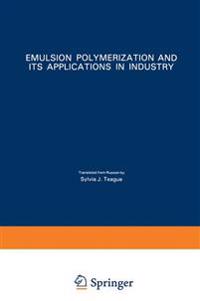 Emulsion Polymerization and Its Applications in Industry