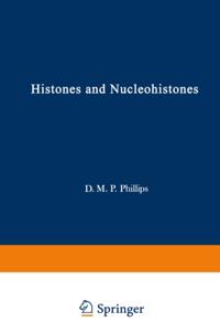 Histones and Nucleohistones