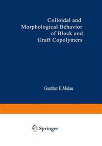 Colloidal and Morphological Behavior of Block and Graft Copolymers