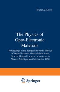 Physics of Opto-Electronic Materials