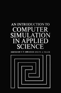 Introduction to Computer Simulation in Applied Science
