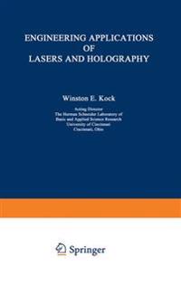 Engineering Applications of Lasers and Holography