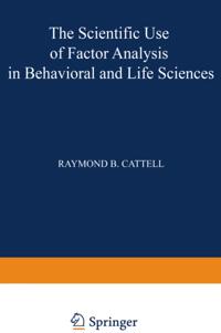 Scientific Use of Factor Analysis in Behavioral and Life Sciences