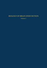 Biology of Brain Dysfunction
