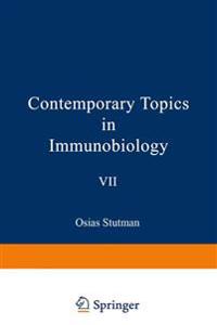 Contemporary Topics in Immunobiology, Vol. 7:T Cells