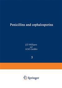 Penicillins and Cephalosporins