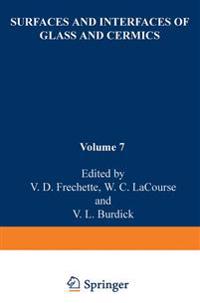 Surfaces and Interfaces of Glass and Ceramics
