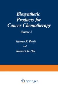 Biosynthetic Products for Cancer Chemotherapy