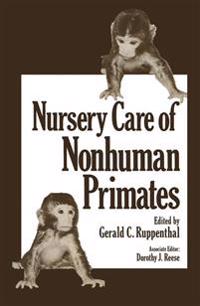 Nursery Care of Nonhuman Primates