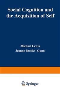 Social Cognition and the Acquisition of Self