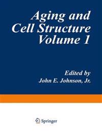 Aging and Cell Structure