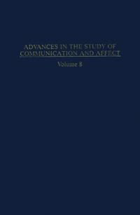 Advances in the Study of Communication and Affect