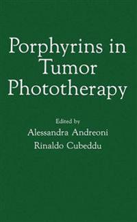 Porphyrins in Tumor Phototherapy