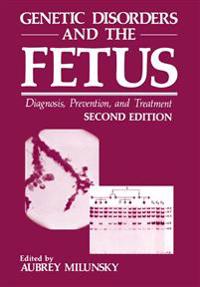 Genetic Disorders and the Fetus