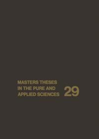 Masters Theses in the Pure and Applied Sciences