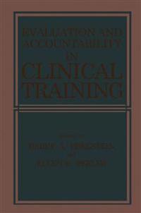 Evaluation and Accountability in Clinical Training