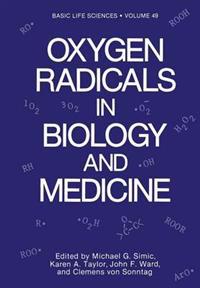 Oxygen Radicals in Biology and Medicine