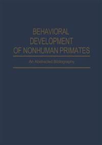Behavioral Development of Nonhuman Primates