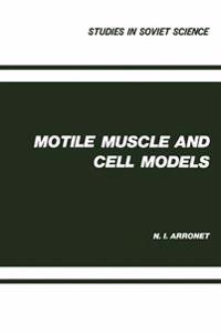 Motile Muscle and Cell Models