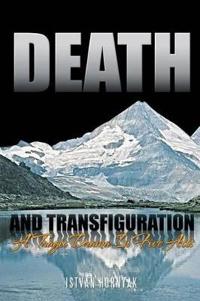 Death and Transfiguration