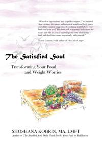 Satisfied Soul: Transforming Your Food and Weight Worries