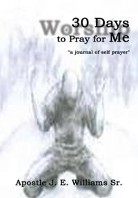 30 Days to Pray for Me