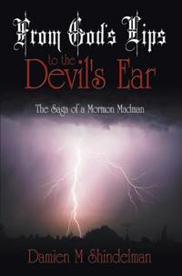 From God's Lips to the Devil's Ear