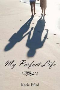 My Perfect Life