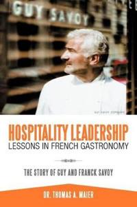 Bokomslag för "Hospitality Leadership Lessons in French Gastronomy"