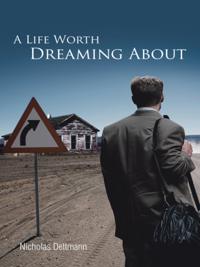Life Worth Dreaming About