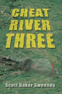 Cheat River Three