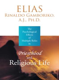 Psychological Effects of Multiple Roles in Priesthood and Religious Life