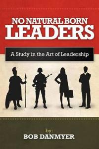 No Natural Born Leaders