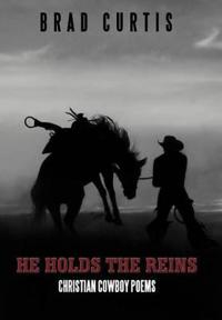 He Holds the Reins