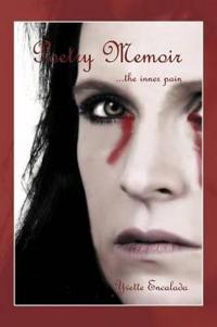 Poetry Memoirs ...the Inner Pain