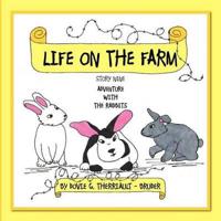 Life on the Farm - Adventure with the Rabbits