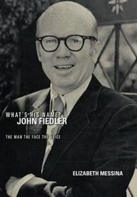 Bokomslag för "What's His Name? John Fiedler"